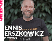 Mediador: Dennis Herszkowicz - CEO TOTVS