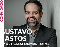 Convidado: Gustavo Bastos - VP de Plataforma TOTVS