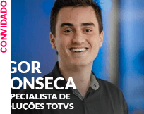 Convidado: Igor Fonseca - Especialista de Soluções TOTVS