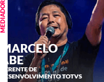 Mediador: Marcelo Abe - Gerente de Desenvolvimento TOTVS