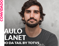 Convidado: Paulo Planet - Tail by TOTVS