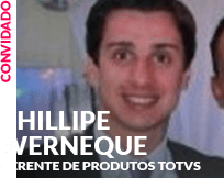 Convidado: Phillipe Werneque - Gerente de Produtos TOTVS